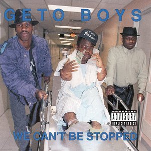 Geto_boys_we_can't_be_stopped_cover.jpg